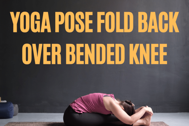 Yoga Pose Fold Back Over Bended Knee